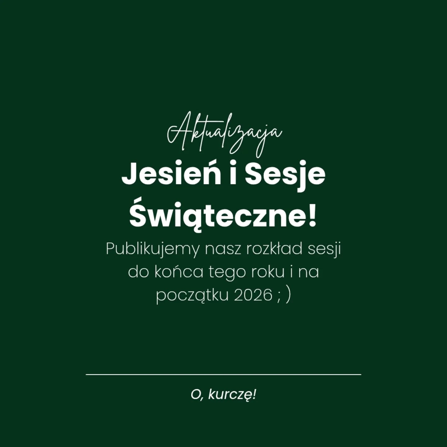 Hej kurczaki! Sesje w jabłkach już dawno wyprzedane, dzieją się cały czas w tle (mamy nadzieję, że niedługo pokażemy Wam zdjęcia), a Wy już pytacie co dalej - meldujemy więc! 

Dalej jest jesień - i święta oczywiście!

Sesje jesienne możecie rezerwować w wiadomościach prywatnych, a my włączamy alert liściowo-kasztanowo-dyniowy, zabieramy koc i w październiku będziemy focić z Wami jedną z najpiękniejszych (serio, serio!) pór roku ; )

Na święta czekaliście, o święta pytaliście. I są! W końcu 😉 Link w relacjach, bio i tutaj:

https://okurcze.com/sesje-swiateczne-wroclaw/

W skrócie: w tym roku będą dwa piękne studia, szklarnia, domy i plenery ✨

Są terminy weekendowe i zniżki dla tych, co mogą w tygodniu.

Jest też coś specjalnego dla stałych klientów 💚

Jej, zapowiada się pięknie! 🙂

Jesteśmy tacy w nastroju, że chyba już dzisiaj last christmas poleci 😂

.
.
.

#sesjeswiąteczne
#sesjaświątecznawrocław
#sesjeświąteczne2025
#sesjejesienne
#hohoho